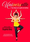Sophia Bey dans UniVersElle - Théâtre Pixel