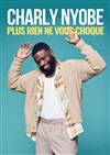 Charly Nyobe dans Plus rien ne vous choque - Le Bar et Vous 