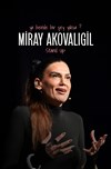 Miray Akovaligil : Ya Bende Bir Sey Yoksa - La Scène Parisienne - Salle 1