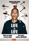 Fabrice Carminati dans Life is Life 3 - Théâtre de l'Impasse