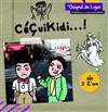 Céçuikidi...! - Théâtre Nouvelle Génération - TNG - Vaise