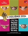 C'est pas facile d'être heureux quand on va mal - Théâtre des Salinières