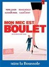Mon mec est un boulet - Théâtre La Boussole - petite salle