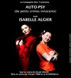 Auto-psy (de petits crimes innocents) - Théâtre de l'Impasse