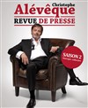 Christophe Aleveque dans Revue de presse - saison 2 - La Scène des Halles