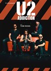 Affiche de U2 Addiction à Valenciennes