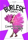 Le Burlesk Show - L'espace V.O