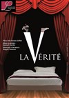 La Vérité - Théâtre Atelier des Arts
