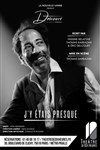 Eric Delcourt dans J'y étais presque - Théâtre de Dix Heures