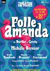 Folle Amanda - Salle Raimu