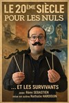 Rémi Sébastien dans Le 20ème siècle pour les nuls... et les survivants - Café théâtre de la Fontaine d'Argent