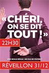 Chéri, on se dit tout ! - Comédie de Tours