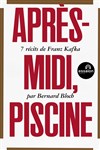 Après-midi, Piscine - Théâtre Essaion