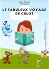 Le fabuleux voyage de Chloé - La Chocolaterie
