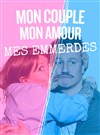 Mon couple, mon amour, mes emmerdes - Le Ponant