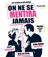 On ne se mentira jamais - Théâtre du Sphinx