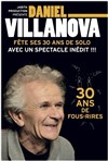 Daniel Villanova dans Trente ans de fous rires - Secret Place