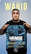 Wahid Bouzidi dans Graisse Anatomy - L'Odeon Montpellier