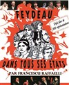 Feydau dans tous ses états - Artebar Théâtre