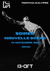 Soiree nouvelle scene | Festival Kalypso - Théâtre Le 13ème Art - Grande salle