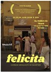 Felicita - Café Théâtre du Têtard