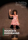 Roukiata Ouedraogo dans Je demande la route - Théâtre des Bergeries