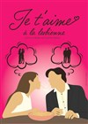 Je t'aime à la lesbienne - Le Complexe Café-Théâtre - salle du bas