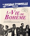 La Vie de Bohème - La Nouvelle Étincelle