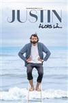 Justin Barthélemy dans Alors là... - Comédie des Volcans