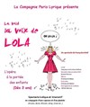La Voilà la Voix de Lola - Acte 2 Théâtre