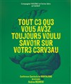 Tout ce que vous avez toujours voulu savoir sur votre cerveau - La Petite Caserne