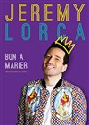 Jérémy Lorca dans Bon à marier - Café théâtre de la Fontaine d'Argent