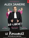 Alex Janere dans Dé-Libéré ! - Le Funambule Montmartre
