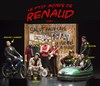 Le p'tit monde de Renaud - Théâtre Armande Béjart