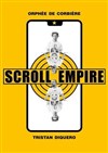 Scroll Empire - Bouffon Théâtre