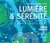 Choeur chanter : Lumière & Sérénité - Eglise Saint-Louis de Vincennes