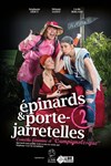 Epinards et Porte Jarretelles - Au Petit Théâtre De Templeuve