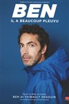 Ben dans Il a beaucoup pleuvu - Théâtre à l'Ouest Caen