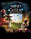 Irish Celtic - Le chemin des légendes - Le Dôme de Paris - Palais des sports