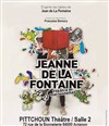 Jeanne de la Fontaine - Pittchoun Théâtre / Salle 2