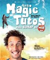 Les Magic Tutos avec Bonaf de TFou - Centre socio-culturel La Garance