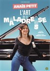 Anaïs Petit dans L'art de la maladresse - Théâtre à l'Ouest Auray
