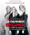 Le dernier secret - L'Antidote Théâtre