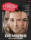 Démons - Le Funambule Montmartre
