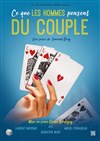 Ce que les hommes pensent du couple - Comédie de Grenoble