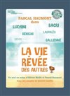 La vie rêvée des autres - Péniche Théâtre Story-Boat