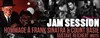 Jam Session : Hommage à Frank Sinatra & Count Basie - Le Baiser Salé