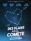 Des plans sur la comète - Espace Paul Valéry