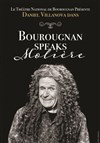 Daniel Villanova dans Bourougnan speaks Molière - La Parenthèse