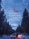 Valentin Clerc dans Et le loup continue de courir dans les forêts d'Alaska - La Cible